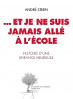 STERN André ...Et je ne suis jamais allé à l´école. Histoire d´une enfance heureuse Librairie Eklectic