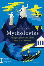 HELFT C. & MIRA PONS M. & NOIVILLE F. & TARDY A. Mythologies : grecque, japonaise, celte, dogon et tibétaine Librairie Eklectic