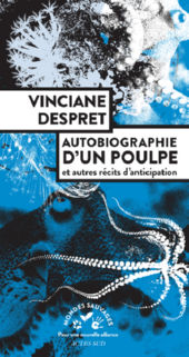 DESPRET Vinciane Autobiographie d´un poulpe, et autres récits d´anticipation Librairie Eklectic