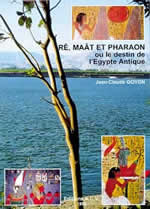 GOYON Jean-Claude Rê, Maât et Pharaon, ou le destin de l´Egypte Antique Librairie Eklectic