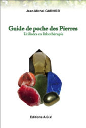 GARNIER Jean-Michel Guide de poche des Pierres - Utilisées en lithothérapie Librairie Eklectic