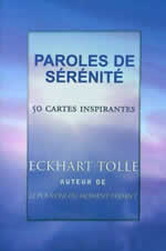 TOLLE Eckhart Paroles de sérénité. 50 cartes inspirantes Librairie Eklectic