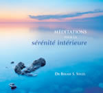 SIEGEL Bernie S. Méditations pour la sérénité intérieure - CD  Librairie Eklectic