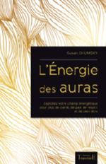 SHUMSKY Susan  L´énergie des auras. Exploitez votre champ énergétique... Librairie Eklectic