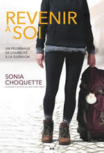 CHOQUETTE Sonia Revenir à soi. Un pèlerinage de l´humilité à la guérison Librairie Eklectic