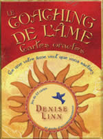 LINN Denise Le coaching de l´âme- Ce que votre âme veut que vous sachiez Librairie Eklectic