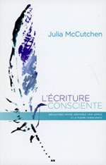 McCUTCHEN Julia L´écriture consciente - Découvrez votre véritable voix grâce à la pleine conscience Librairie Eklectic