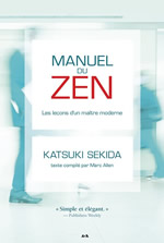 SEKIDA Katzuki Manuel du Zen. Les leçons d´un maître moderne. Librairie Eklectic
