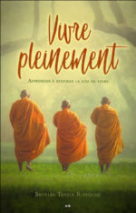 SHYALPA TENZIN RINPOCHE Vivre pleinement. Apprendre à respirer la joie de vivre. Librairie Eklectic