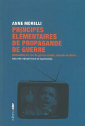 MORELLI Anne Principes élémentaires de propagande de guerre. Nouvelle édition 2021 Librairie Eklectic