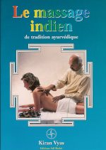 VYAS Kiran Le massage indien de tradition ayurvédique Librairie Eklectic