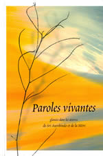 AUROBINDO Shrî & La Mère Paroles vivantes (anthologie de A.S. Dalal) Librairie Eklectic