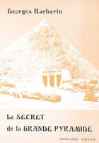BARBARIN Georges Secret de la grande pyramide (Le) --- épuisé actuellement Librairie Eklectic