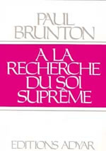 BRUNTON Paul A la recherche du soi suprême Librairie Eklectic