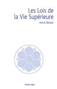 BESANT Annie Lois de la vie supérieure (Les) Librairie Eklectic