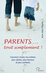 PAYNE Kim J & ROSS Lisa  Parents...tout simplement !  Librairie Eklectic