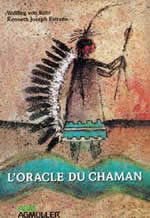 Von ROHR Wulfing & ESTRADA Kenneth Joseph Oracle du Chaman (L´) - coffret livre + jeu de 40 cartes Librairie Eklectic