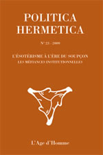 Collectif Politica Hermetica n°23 : L´ésotérisme à l´ère du soupçon. Les méfiances institutionnelles Librairie Eklectic