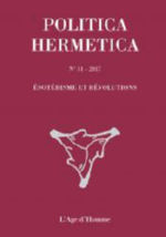 Collectif Politica Hermetica n°31 - 2017 : Ésotérisme et révolutions Librairie Eklectic