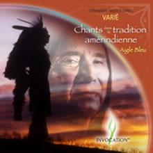 AIGLE BLEU Chants dans la tradition amérindienne (Chants traditionnels amérindiens, nouvelle édition - CD audio Librairie Eklectic