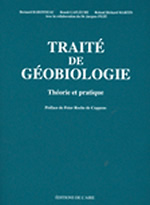 BABONNEAU B. & LAFLECHE B. & MARTIN R. R. Traité de géobiologie. Théorie et pratique - préface de Peter Roche de Coppens Librairie Eklectic