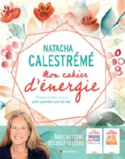 CALESTREME Natacha Mon cahier d´énergie - Rituels inédits et jeux pour prendre soin de moi Librairie Eklectic