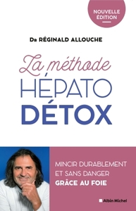 ALLOUCHE Réginald  La Méthode hépato-détox (édition 2022) - Mincir durablement et sans danger grâce au foie Librairie Eklectic