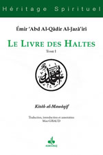 ABD EL-KADER Emir Le livre des Haltes - Tome 1 (traduit par Max Giraud) Librairie Eklectic