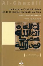 AL-GHÂZALÎ Le livre de l´Unicité divine et de la remise confiante en Dieu. Kitab at-tawhîd wa-attawakkul. Librairie Eklectic