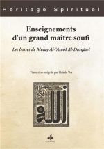 al-Darqawi Cheikh al-Arabi Enseignements d´un grand maître soufi. Les lettres de Mulay Al´Arabî Al-Darqâwî. Librairie Eklectic