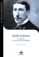 REZKI Slimane René Guénon 2. L´oeuvre : Le sens de la primordialité. Librairie Eklectic