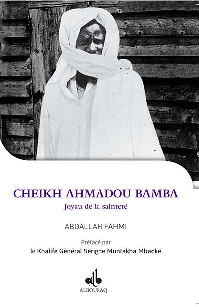 FAHMI Abdallah Cheikh Ahmadou Bamba. Joyau de la sainteté. Librairie Eklectic