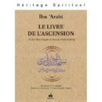 IBN AL-ARABI Le livre de l´ascension - Le livre du Voyage Nocturne vers la  station la plus Noble Librairie Eklectic