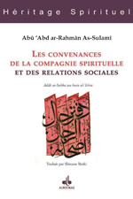 AL-SULAMI  ´Abd-al Rahman Les convenances de la compagnie spirituelle et des relations sociales Librairie Eklectic