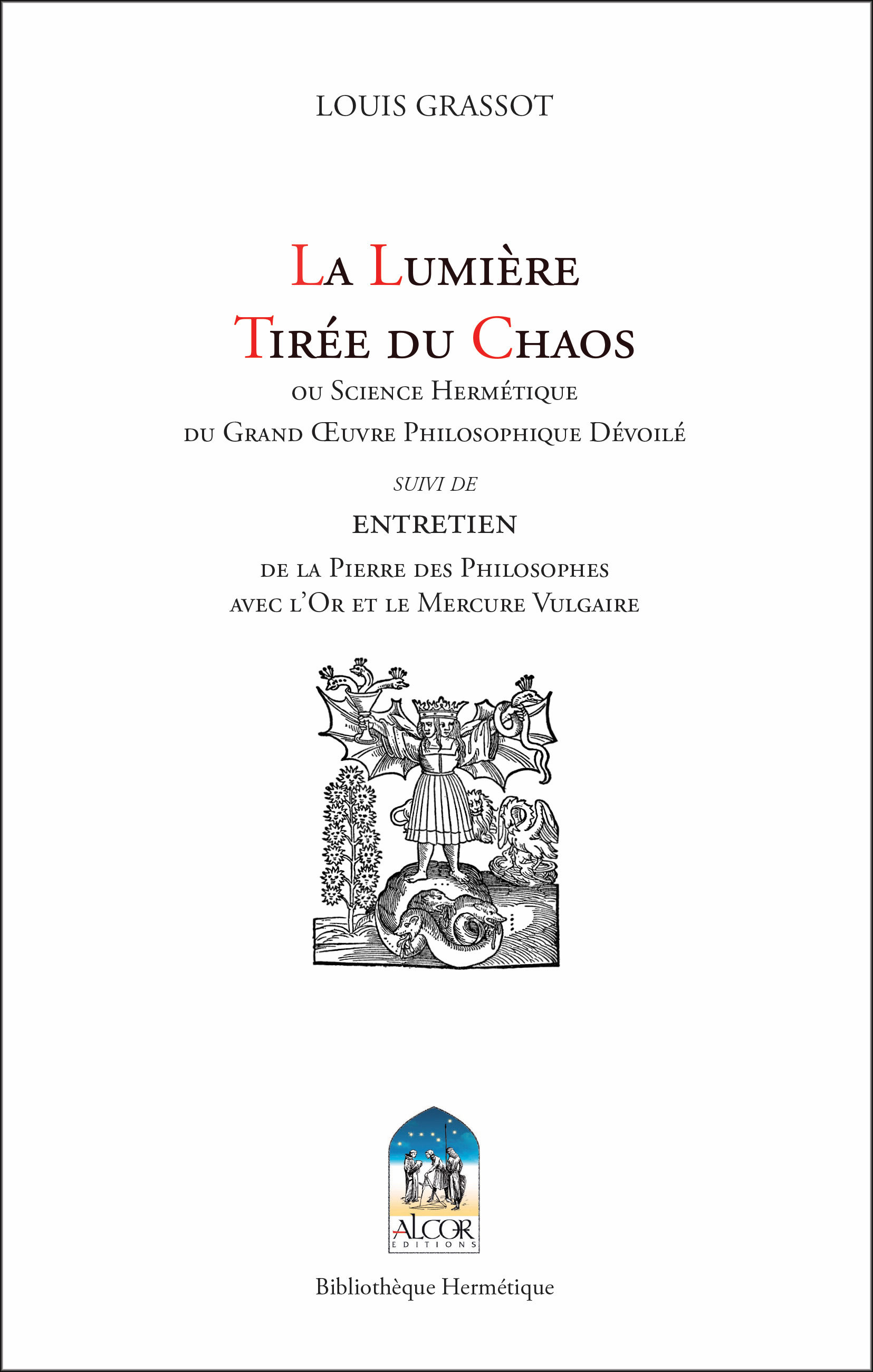 GRASSOT Louis La Lumière Tirée du Chaos, ou Science Hermétique du Grand Oeuvre Philosophique Dévoilé... Librairie Eklectic