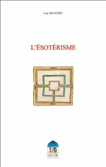 BENOIST Luc L´ésotérisme Librairie Eklectic