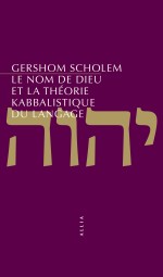 SCHOLEM Gershom G. Le Nom de Dieu et la théorie kabbalistique du langage Librairie Eklectic