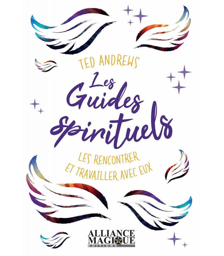 ANDREWS Ted Les Guides Spirituels. Les rencontrer et travailler avec eux Librairie Eklectic