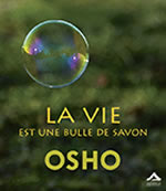 OSHO (anciennement nommé RAJNEESH) La vie est une bulle de savon  Librairie Eklectic