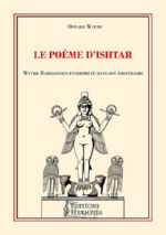 WIRTH Oswald Le poème d´Ishtar. Mythe babylonien interprété dans son ésotérisme  Librairie Eklectic
