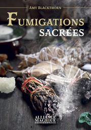 BLACKTHORN Amy Fumigations sacrées Librairie Eklectic