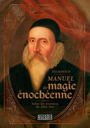 HIEROSOLIS Manuel de magie énochéenne - Selon les journaux de John Dee 
 Librairie Eklectic