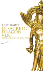 BARET Eric Le sacre du dragon vert Librairie Eklectic