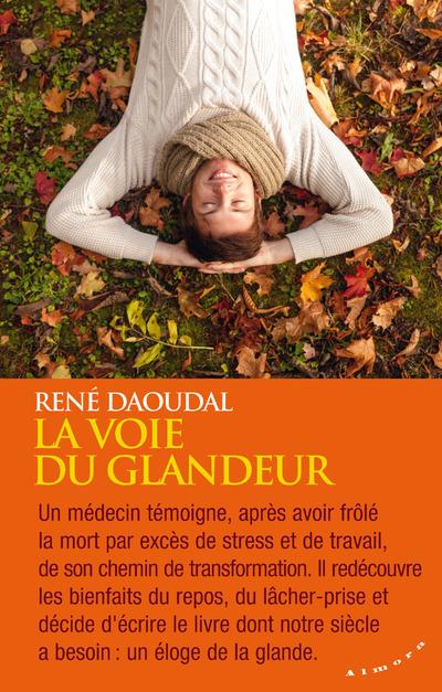DAOUDAL René La voie du glandeur Librairie Eklectic