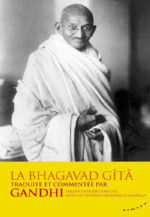 GANDHI Mohandas Karamchand La Bhagavad-Gîtâ traduite et commentée par Gandhi Librairie Eklectic