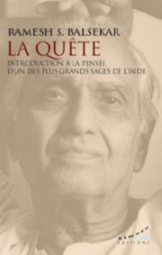 BALSEKAR Ramesh S. La Quête. Introduction à la pensée d´un des plus grands sages de l´Inde Librairie Eklectic