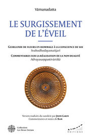 VAMANADATTA (Xe siècle) Le surgissement de l´éveil. Guirlande de fleurs en hommage à la conscience de soi / Commentaires sur la réalisation de la non-dualité Librairie Eklectic