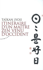 JYOJI Taikan Itinéraire d´un maître zen venu d´Occident Librairie Eklectic
