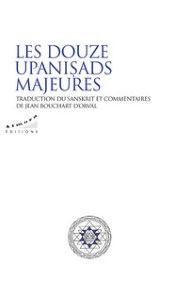BOUCHART D ORVAL Jean (Trad.) Les douze Upanisads majeures Librairie Eklectic