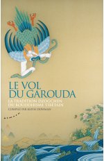 DOWMAN Keith Le vol du Garouda. La tradition Dzogchen du bouddhisme tibétain Librairie Eklectic
